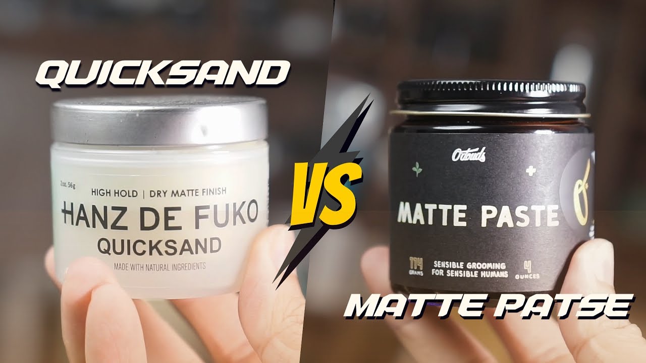 Hanz De Fuko Quicksand VS Odouds Matte Paste | Đánh giá sáp vuốt tóc nam