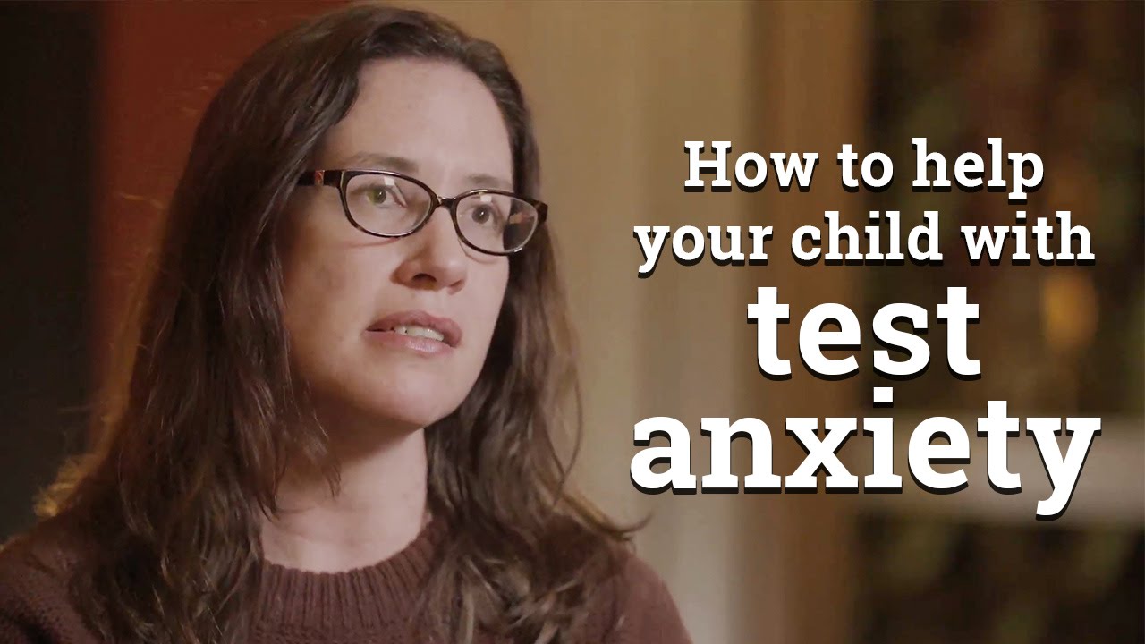 How to help your child with test anxiety