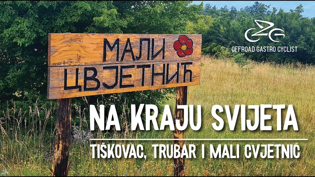 Na kraju svijeta | Tiškovac, Trubar i Mali Cvjetnić