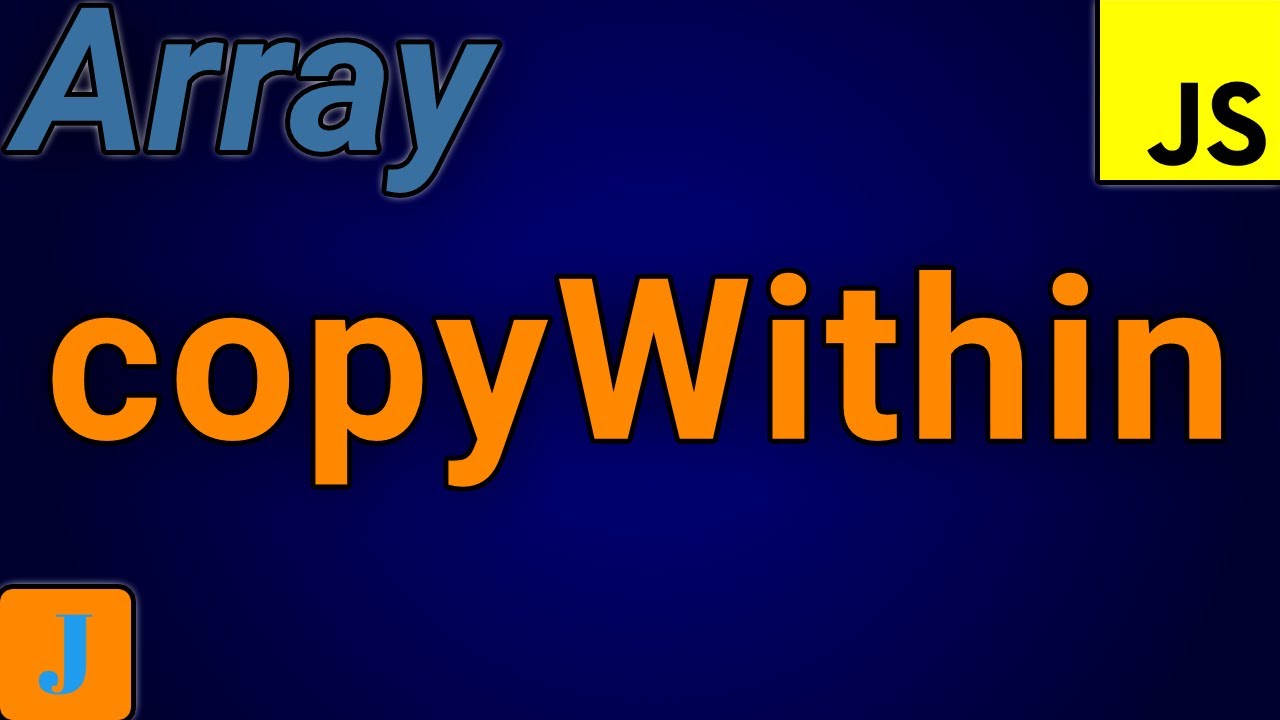 JavaScript Array copyWithin