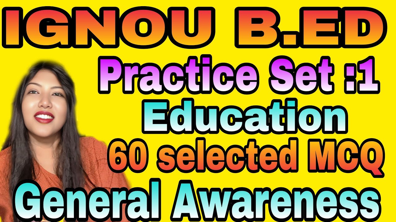 IGNOU b.Ed general awareness and education most important selected question and answer/b.Ed Orissa