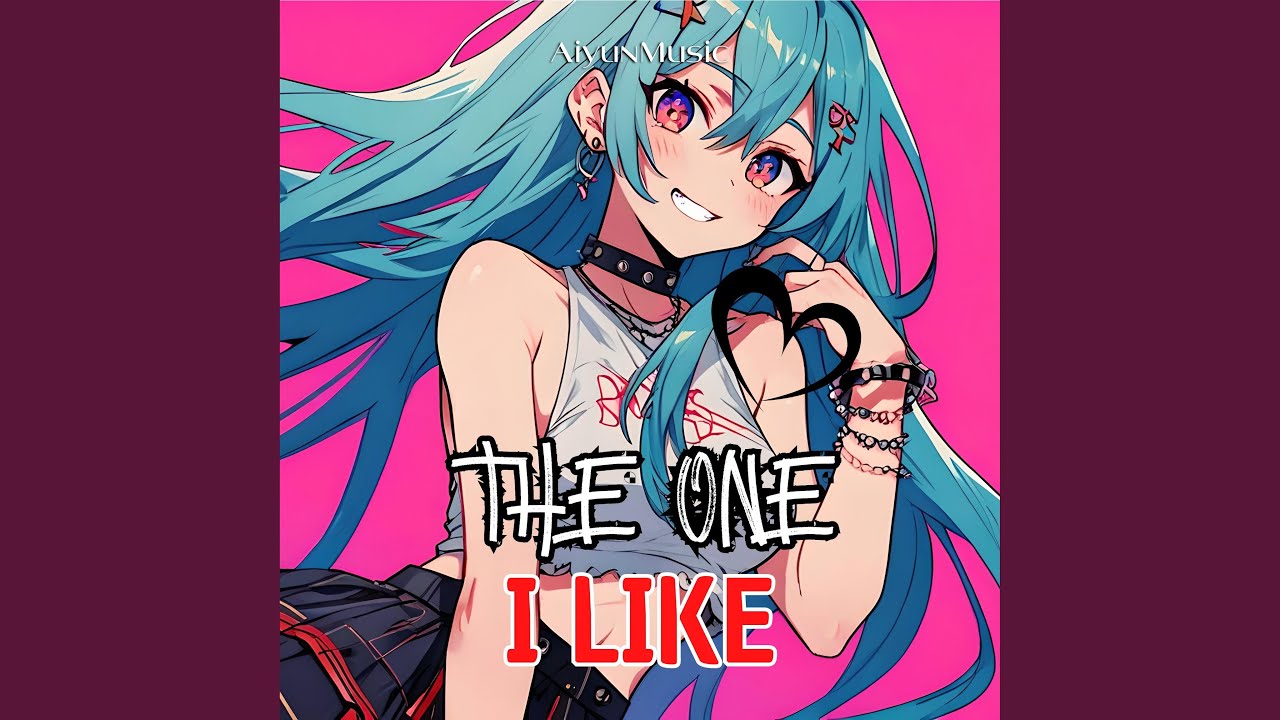 The One I Like (Nightcore)