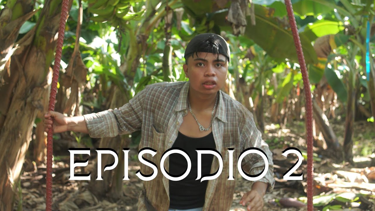 PUEBLO DE NADIE - EPISODIO 2 - SERIE TABASQUEÑA