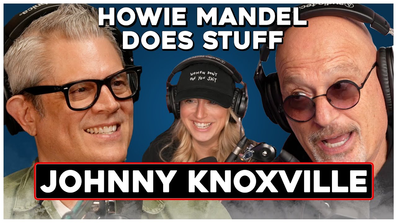 Johnny Knoxville | Howie Mandel Does Stuff