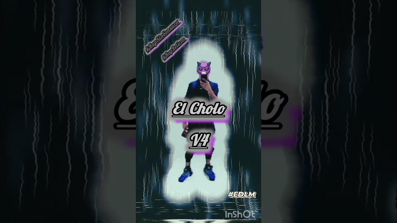 EL CHOLO V4-#ELDELAMAÑA🎙️🎶