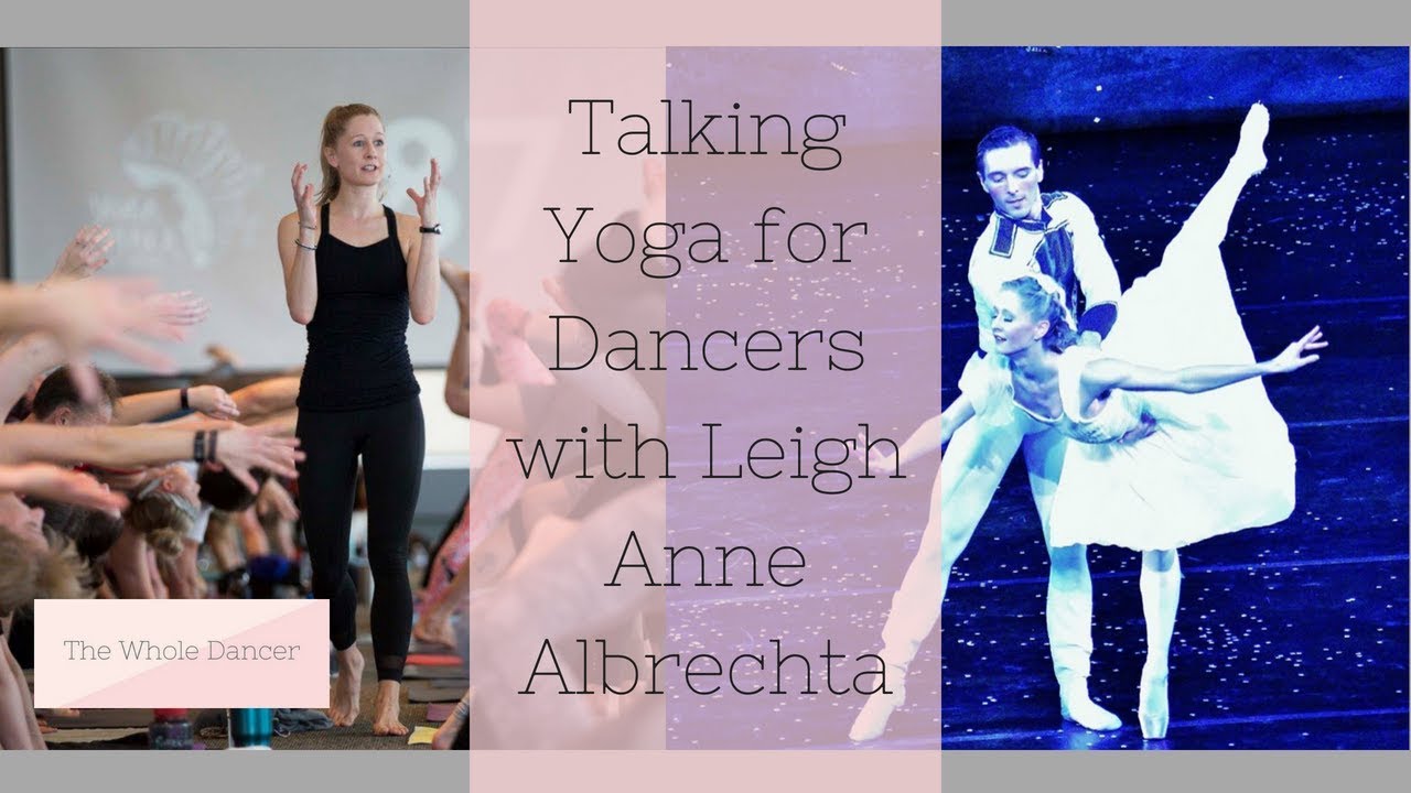 YOGA FOR DANCERS WITH LOUISVILLE BALLET DANCER LEIGH ANNE ALBRECHTA