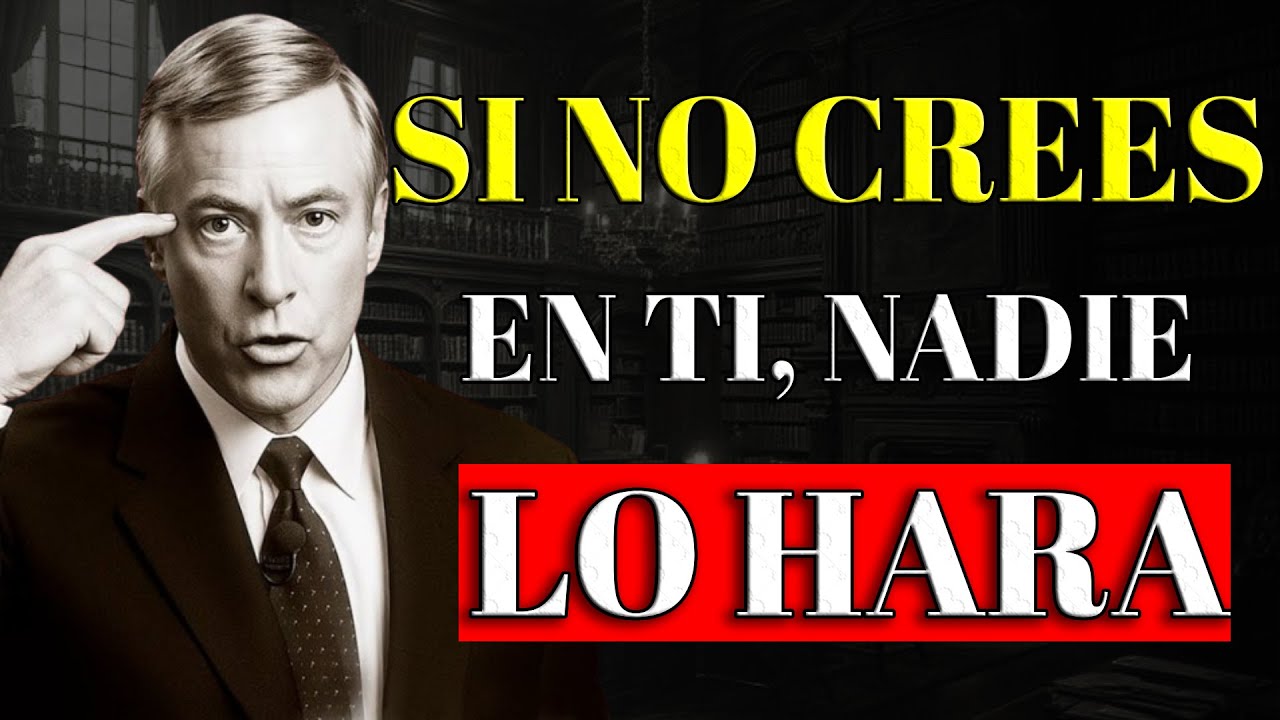 Cree en TI Mismo, porque NADIE te Ayudara SOLO Tu | Brian Tracy