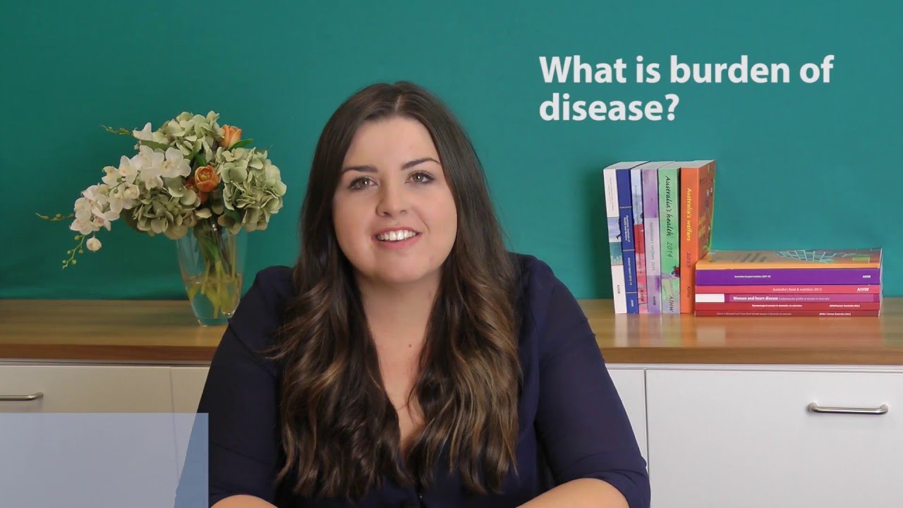 AIHW Australian Burden of Disease Study 2011: What is burden of disease?