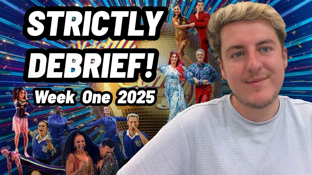 Strictly Come Dancing Week 1 Debrief 2025!