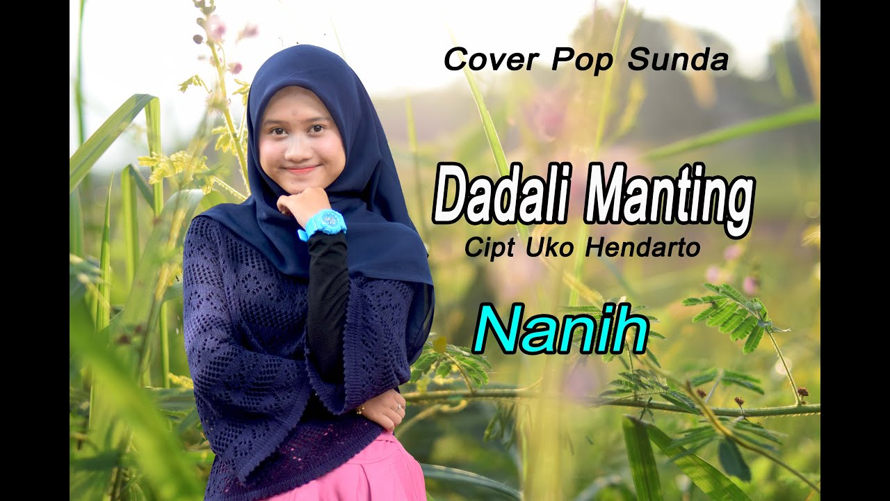 DADALI MANTING (Darso) - Nanih # Pop Sunda Cover