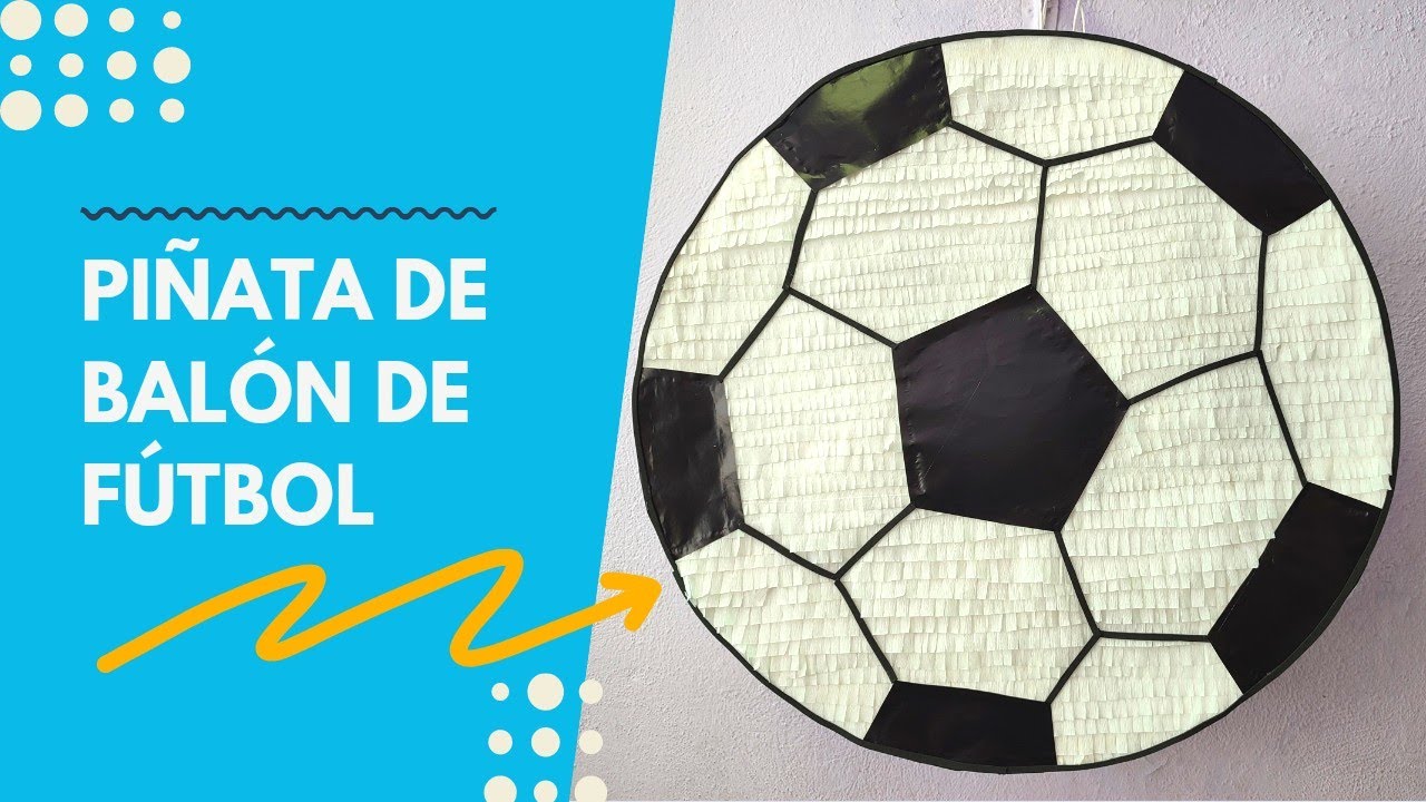 Piñata de balón de fútbol Como hacer una piñata de cartón gana dinero haciendo y vendiendo piñatas