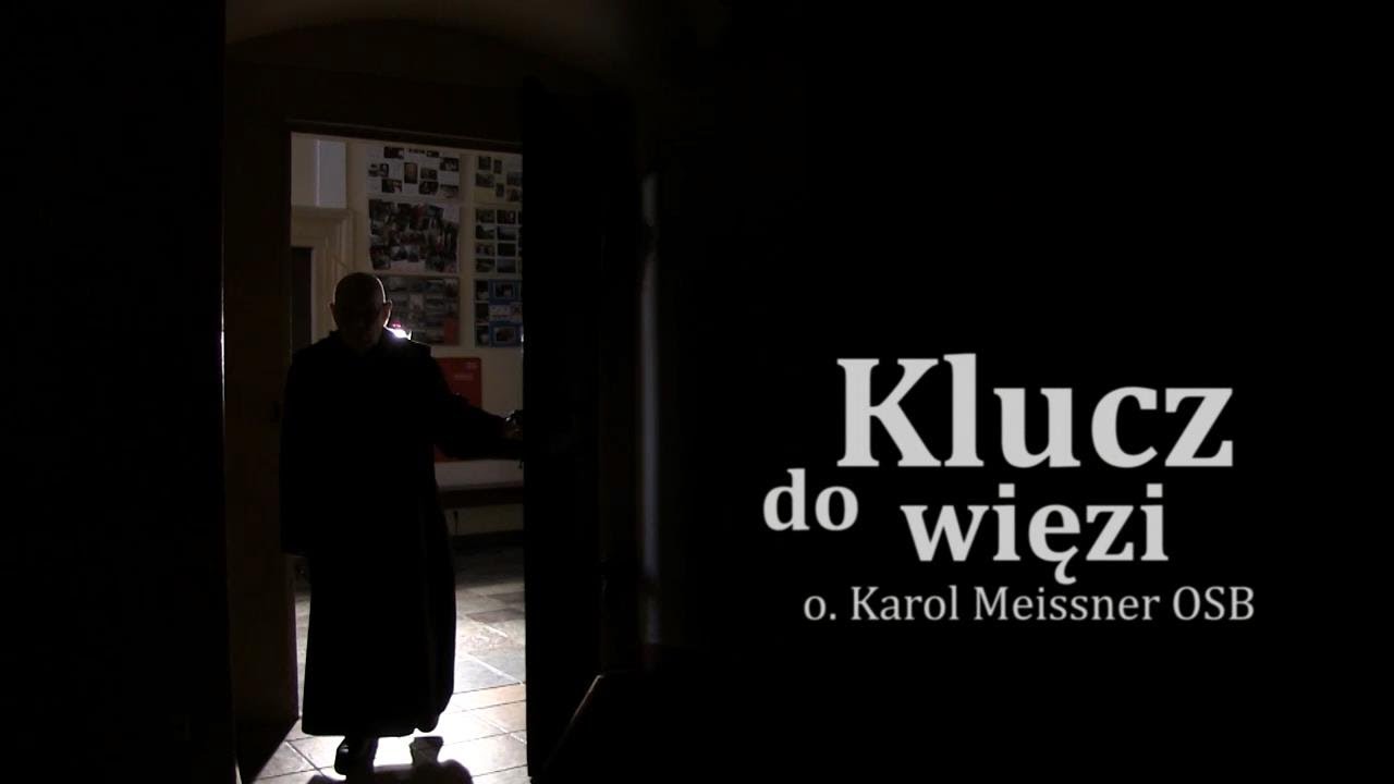 Więzi | o. Karol Meissner OSB