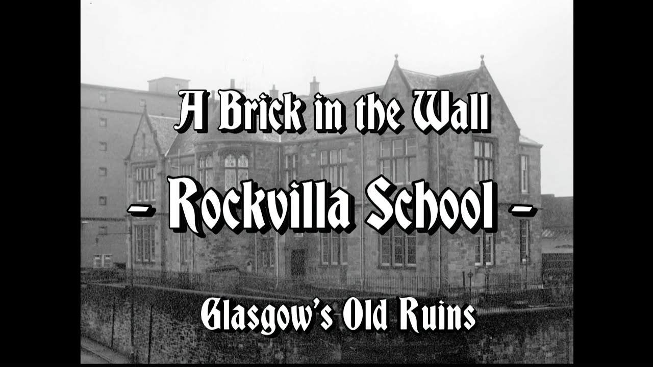 Rockvilla School: A Brick in the Wall - Glasgow's Old Ruins #history #series #exploration 