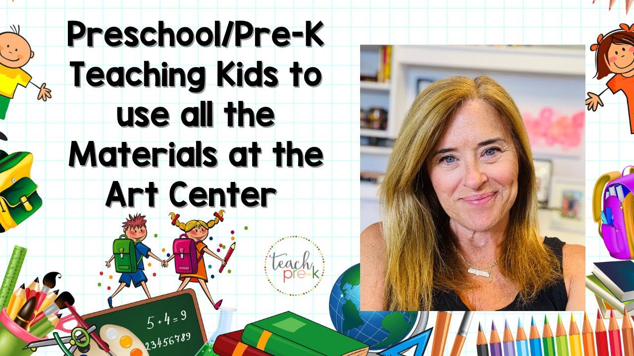 Preschool & Pre-K: Introducing Art Center Supplies & Materials