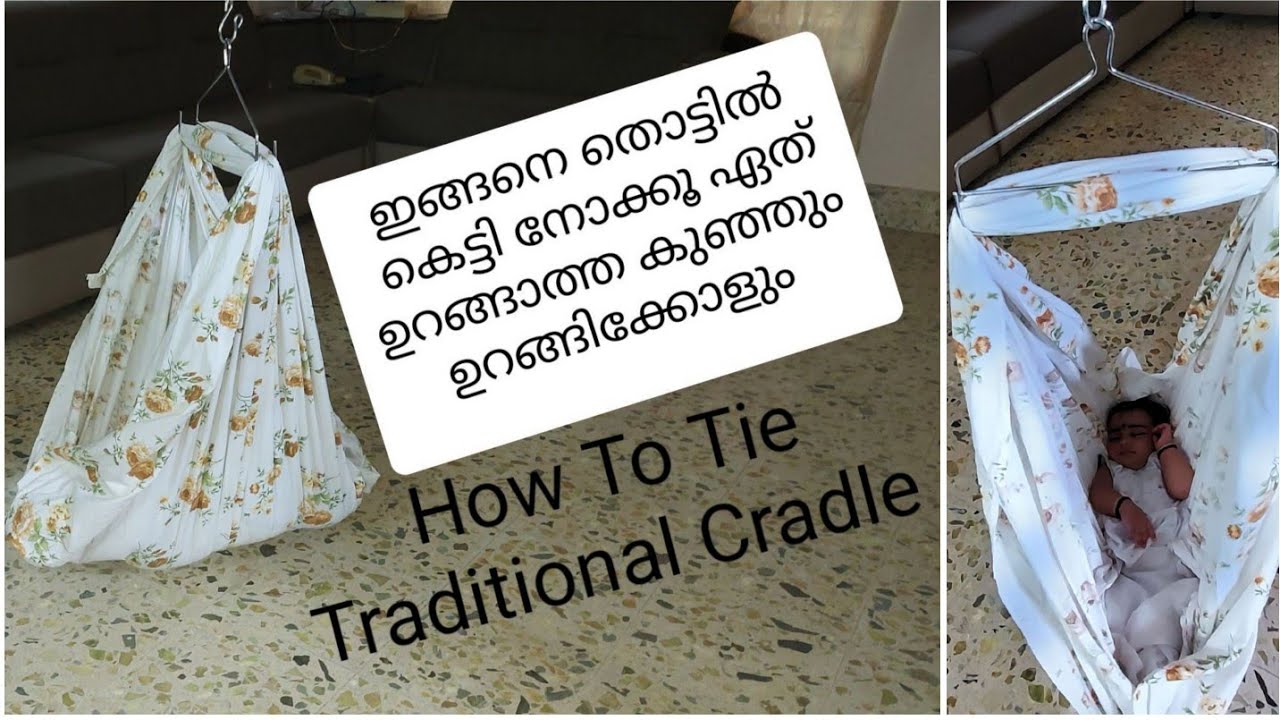 Traditional Cradle Making In Malayalam / ഇനി തൊട്ടിൽ കെട്ടാൻ പഠിക്കാം / Creative Ideas /