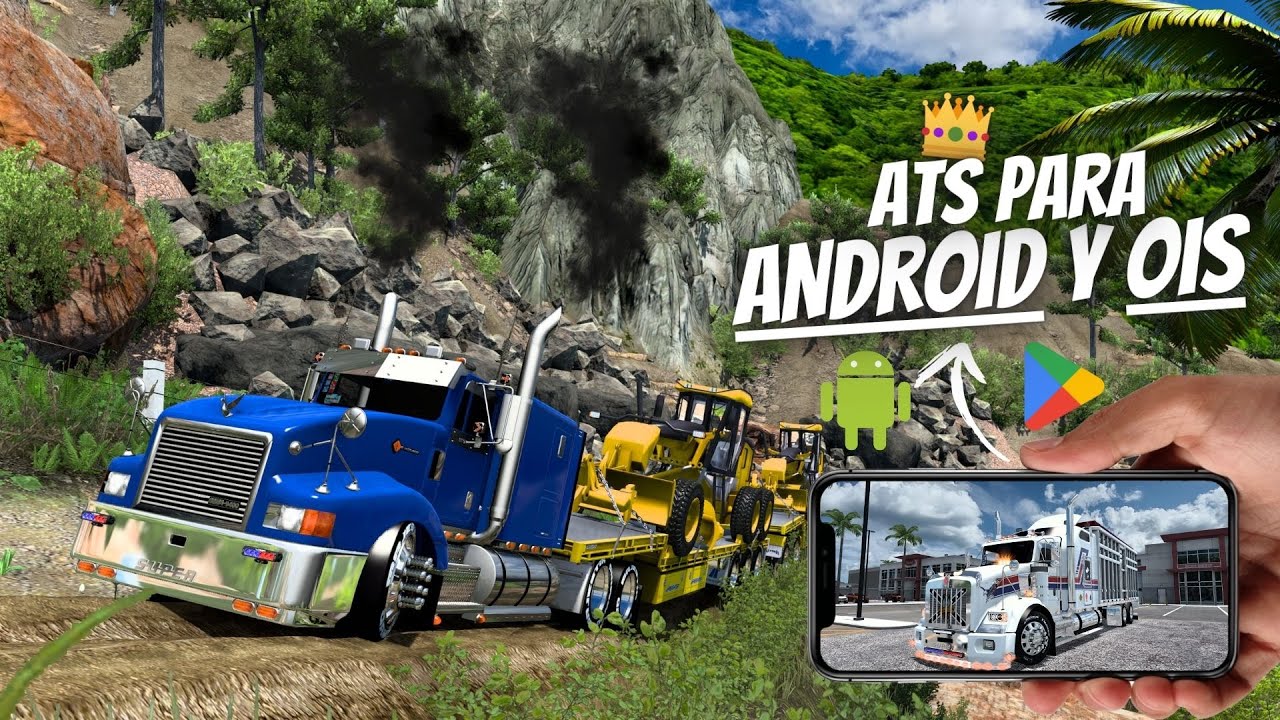 ATS Y ETS PARA CELULAR ANDROID Y IOS- todo lo que debes saber #android #ios #atsmods #ets2 #atsmods