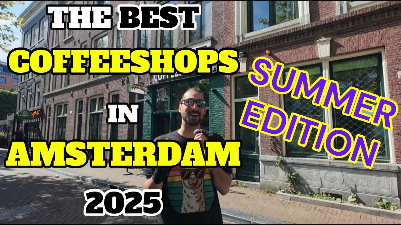 The BEST Coffeeshops in #AMSTERDAM 2025 (SUMMER EDITION)