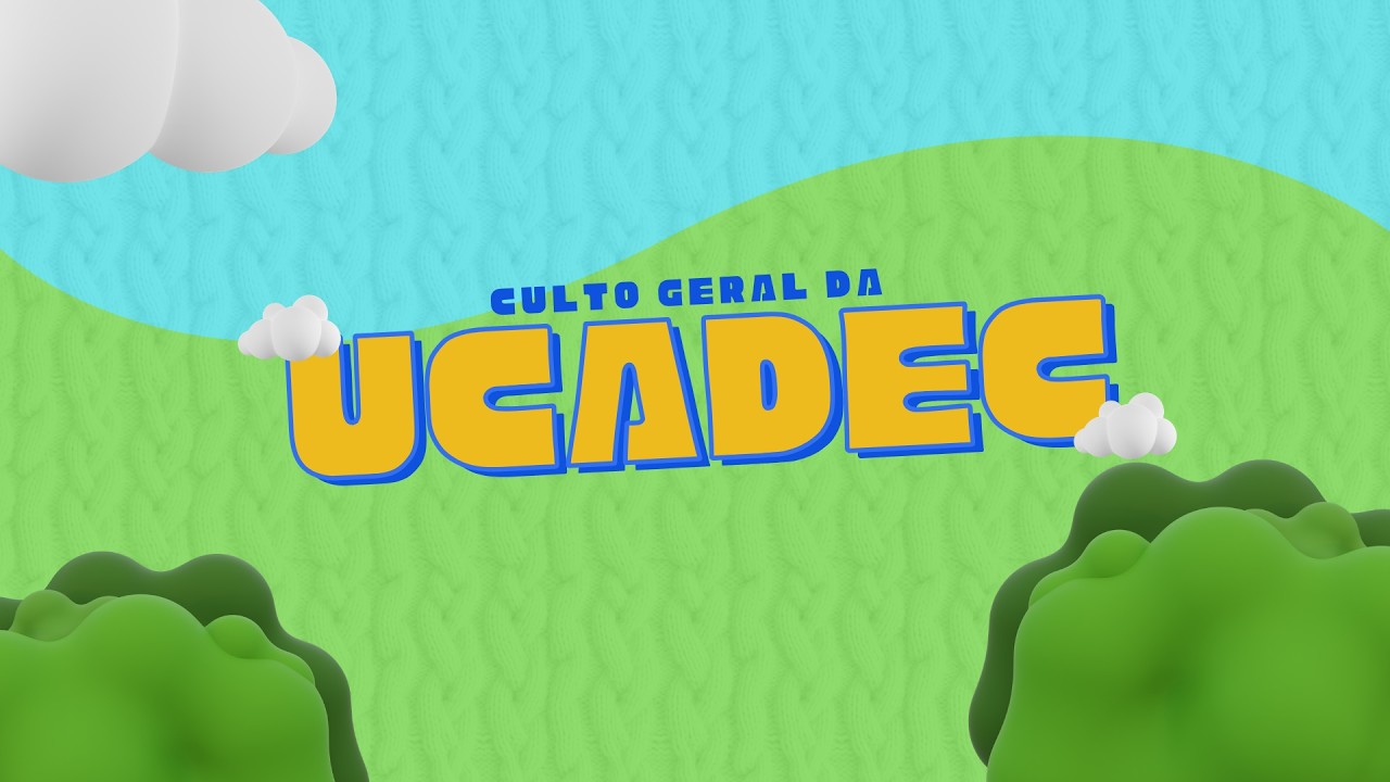 Culto da Ucadec / União das Crianças - 28/02/2026
