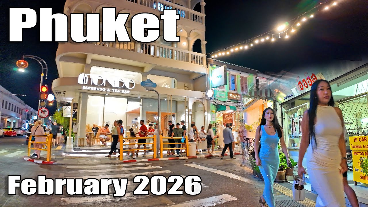 PHUKET February 2026 - Nightife in Phuket Town - How is Phuket now