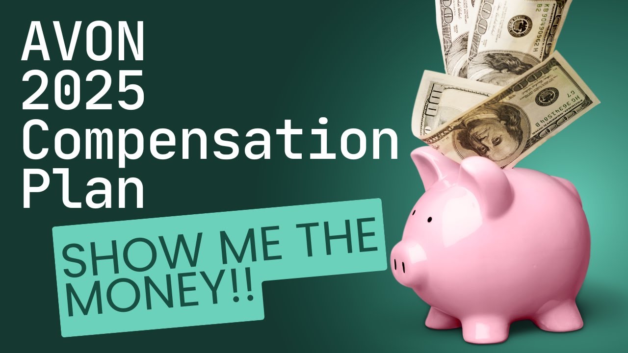 💰 Avon’s 2025 Compensation Plan: Show Me the Money!