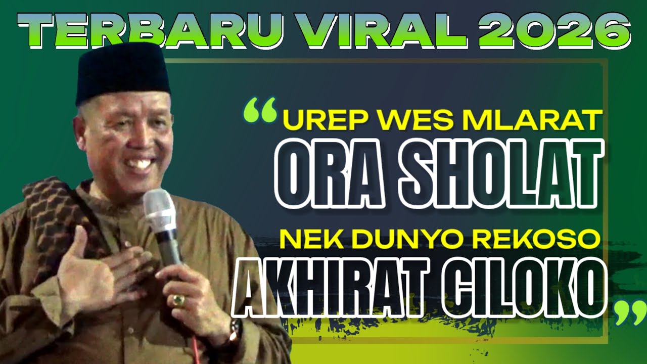 KH LUKMAN SYAFI'I TERBARU ‼️ UREP WES MLARAT ORA SHOLAT? DUNYONE REKOSO AKHIRAT E CILOKO