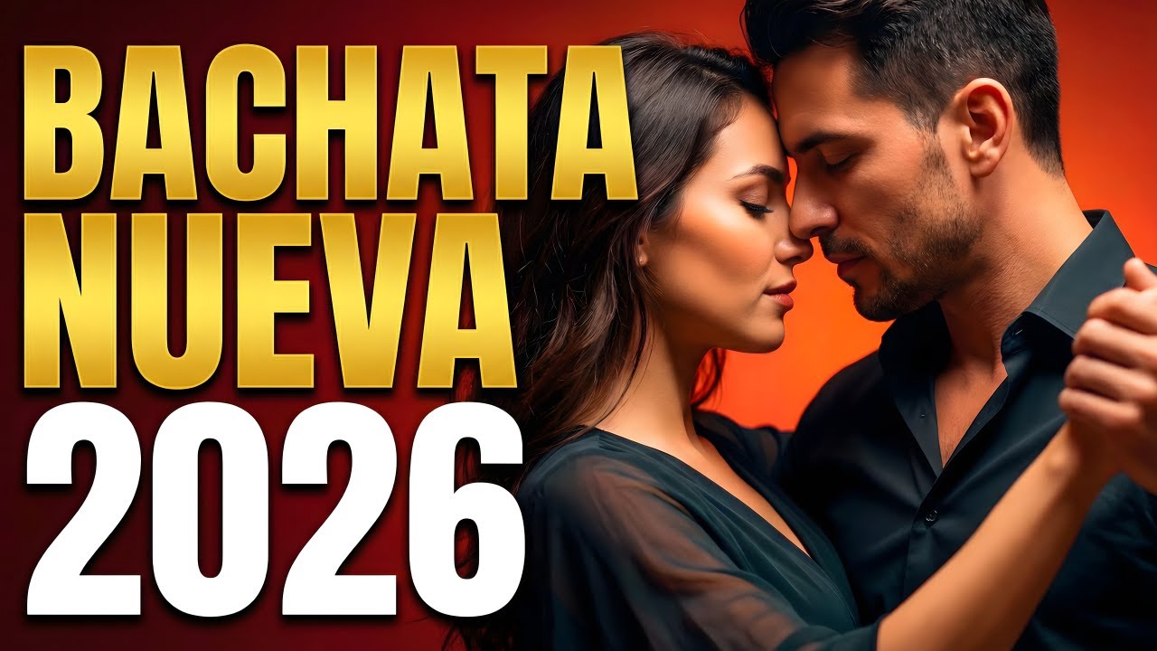 Bachata Mix 2026 Colección Romántica | Ritmo Suave Para Enamorarse