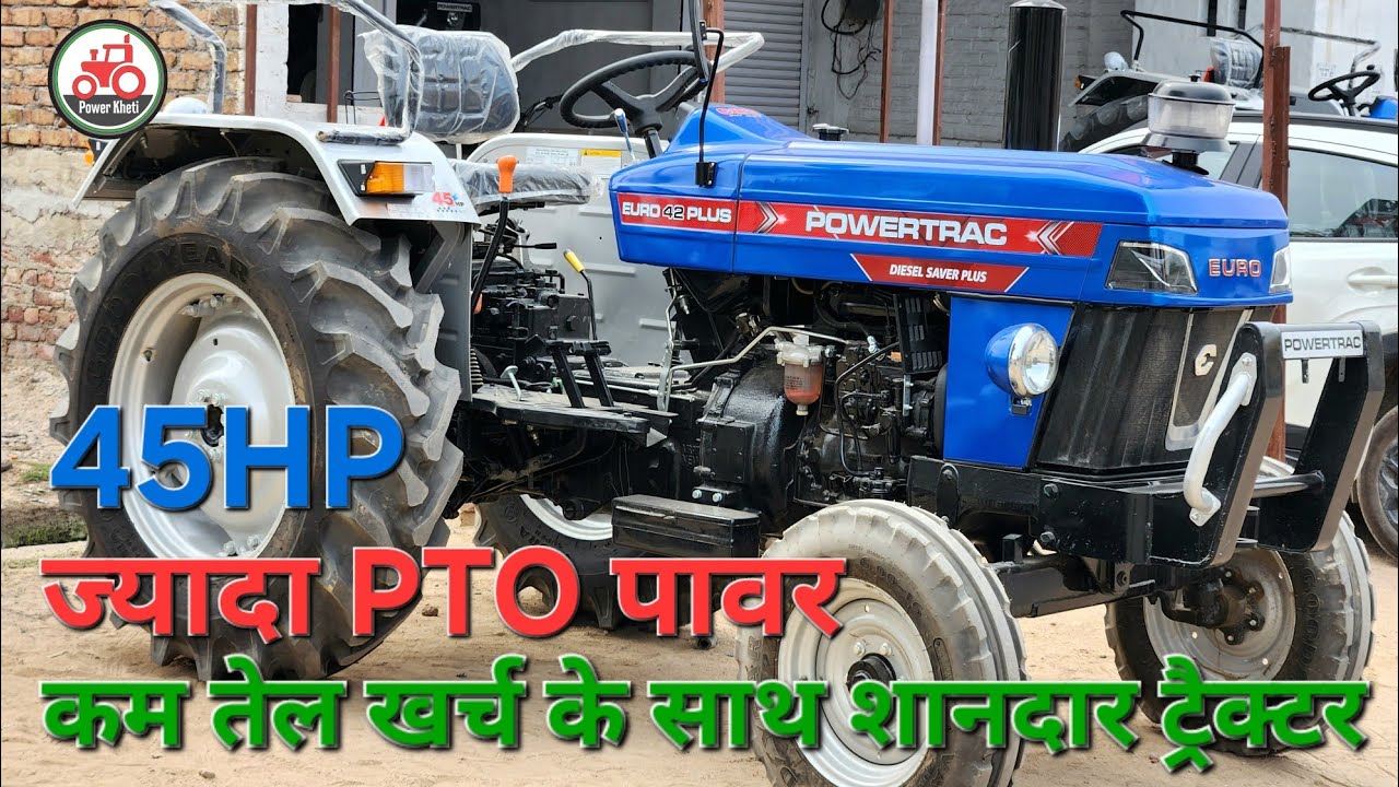 Powertrac Euro 42 कम तेल खर्च करने वाला ट्रैक्टर शानदार PTO पावर के साथ 🔥