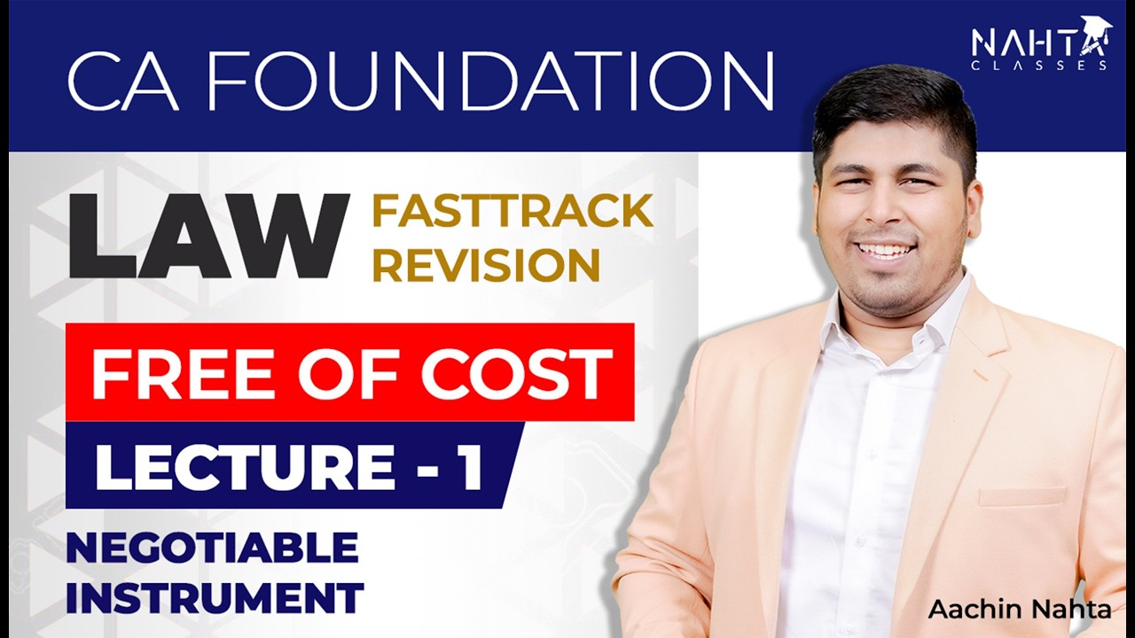 CA Foundation Law FastTrack Revision | Negotiable Instruments Act, 1881 | Jan/May 26 | FREE OF COST