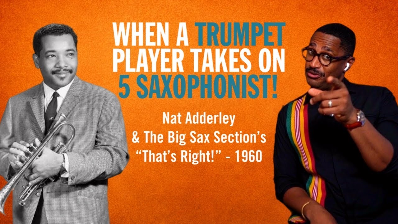 To Be Or Not To Bop Episode 3- Exploring Nat Adderley & the Big Sax Section