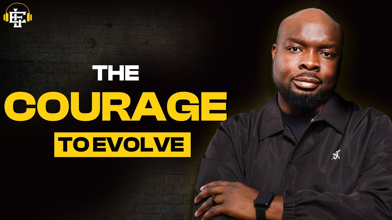 The courage to evolve why what got you here wont get you there