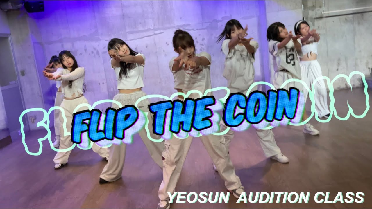 NEWBEAT - Flip the Coin | (SUN)13:30- YEOSUN Audition CLASS 中級｜レッスン動画｜STUDIO MARU