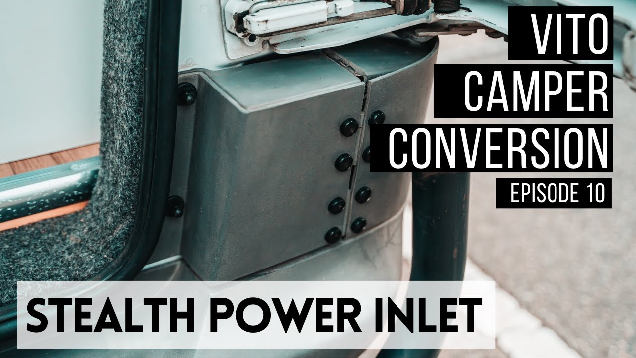 Installing a Hidden Power Inlet Hookup Socket! - Mercedes Vito Camper #vanlife Conversion Episode 10