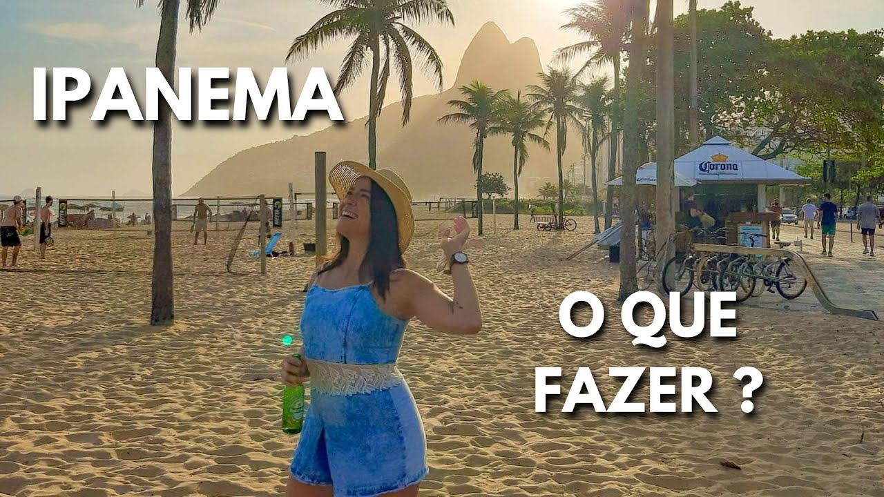 O QUE FAZER EM IPANEMA ( RJ ) -  BRASIL