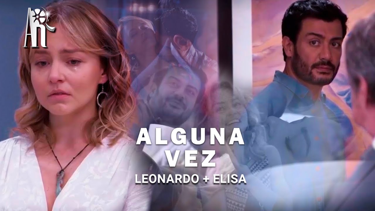 Leonardo + Elisa - Alguna Vez [Imperio de Mentiras]