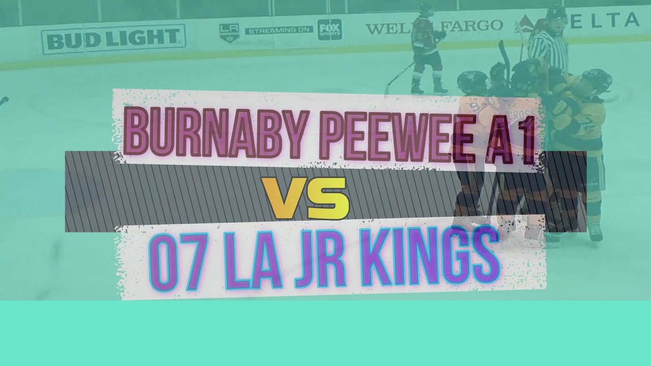 2019 Presidents Day Challenge Semifinal / LA Jr Kings vs Burnaby Peewee A1 Bulldogs