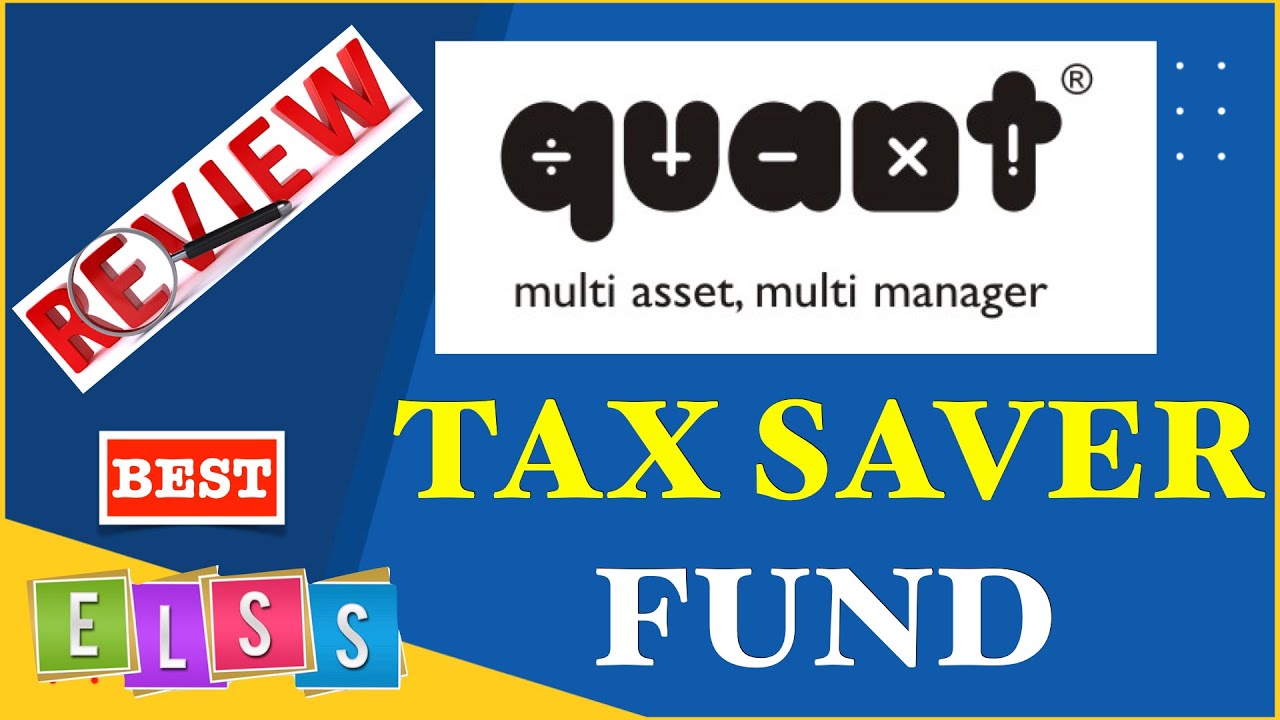 Quant Tax Plan Direct Growth Review | Quant Mutual Funds Review 2022