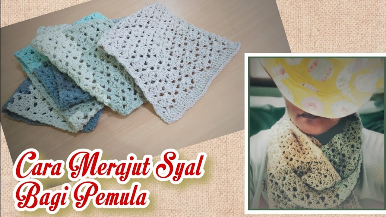 CARA MERAJUT SYAL UNTUK PEMULA | Tutorial Merajut Syal | Merajut untuk Pemula