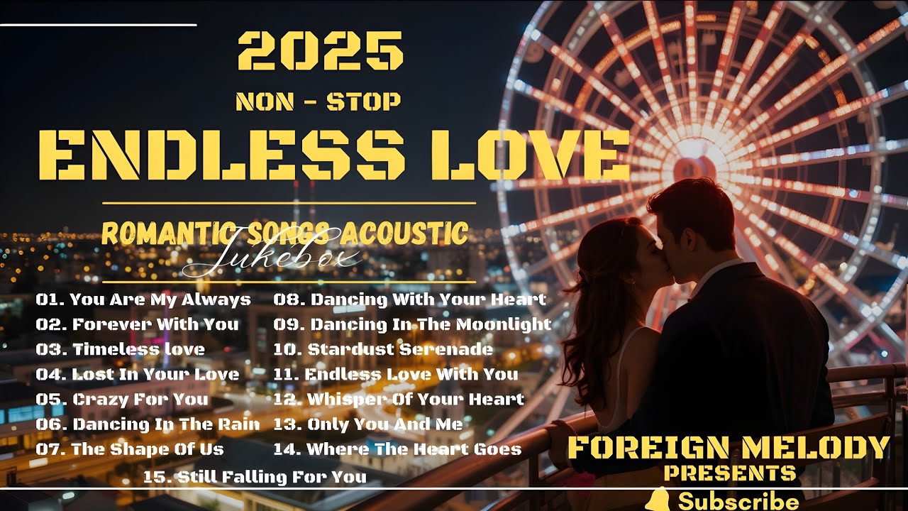 NON-STOP ❤️ English Romantic Love Songs 2025 | Acoustic Love Jukebox | Endless Love Playlist