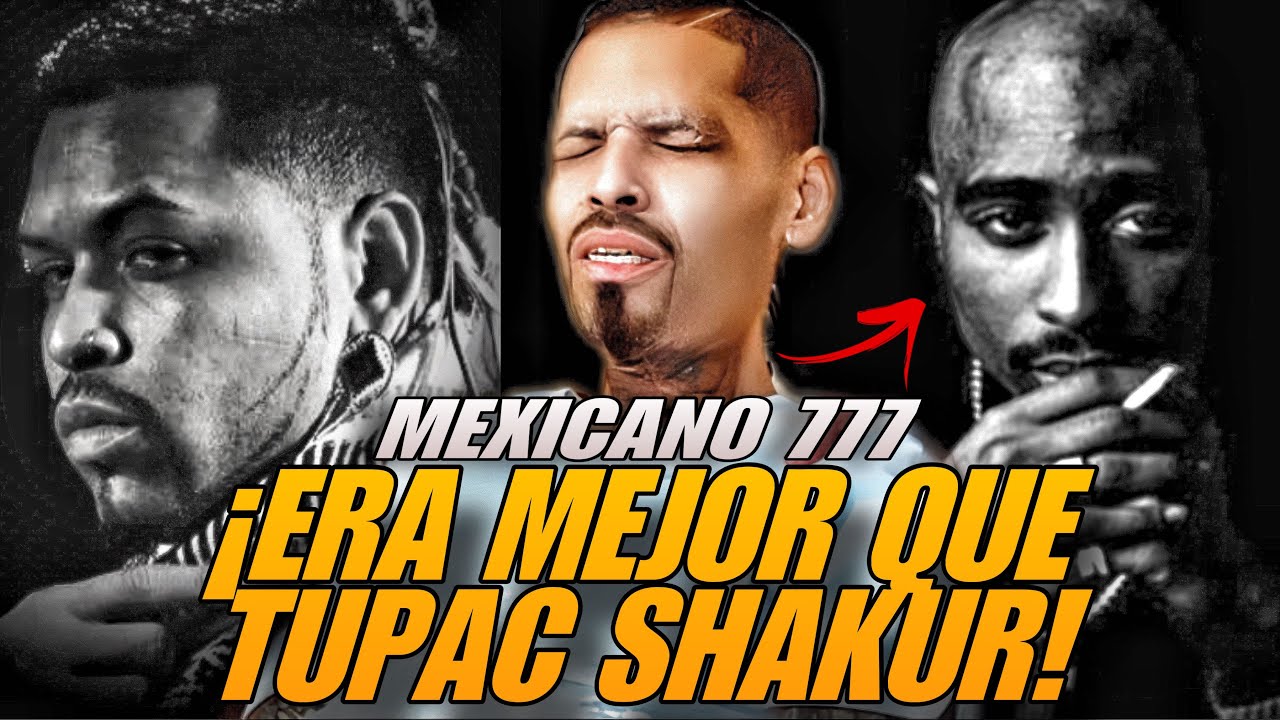 LA VIDA DE MEXICANO 777 (LA INSPIRACIÓN DE CANSERBERO)