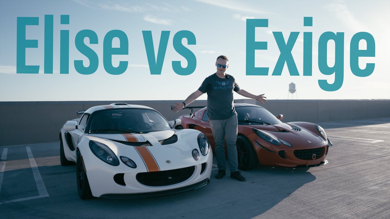 The Tale of Two Loti - Elise vs. Exige