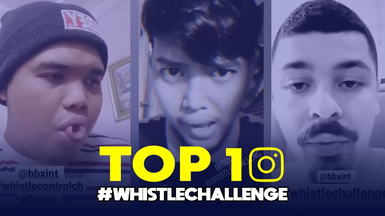 TOP 10 | Whistle Challenge | @BBXINT Instagram