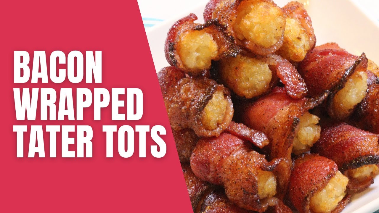 Bacon Wrapped Tater Tots