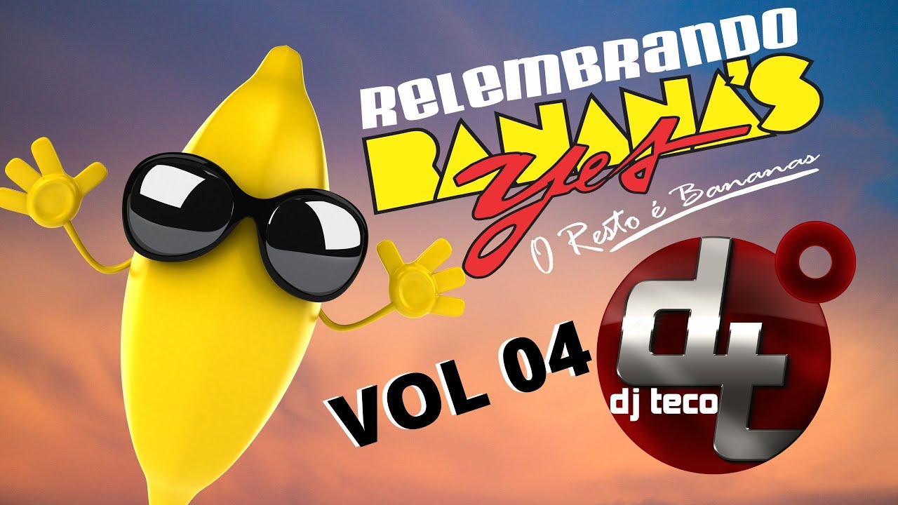 RELEMBRANDO YES BANANAS VOL 4