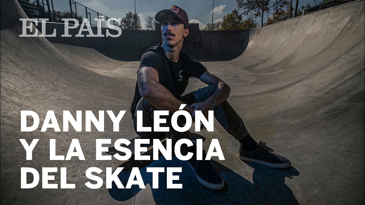 DANNY LE&Oacute;N y la esencia del SKATE