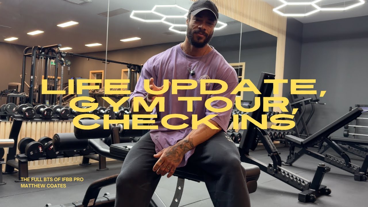 LIFE UPDATE, GYM TOUR, CHECK IN BREAKDOWN