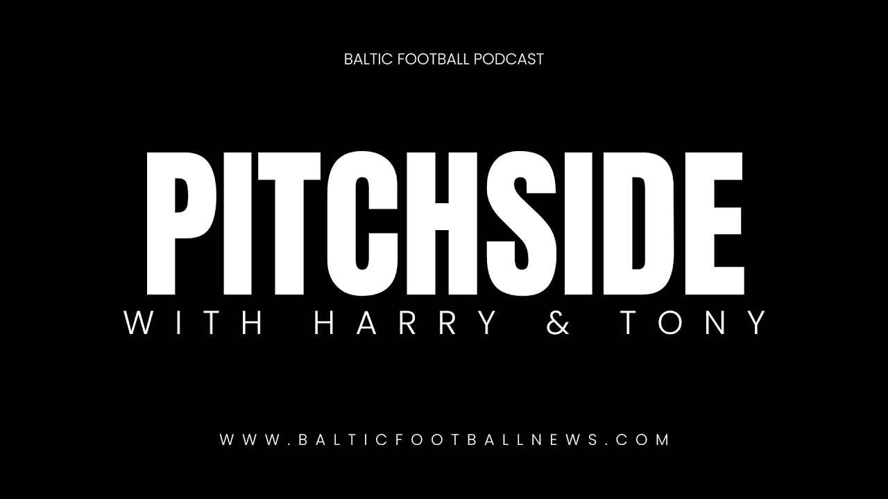 Pitchside: Kauno Žalgiris set the tone as Toplyga begins