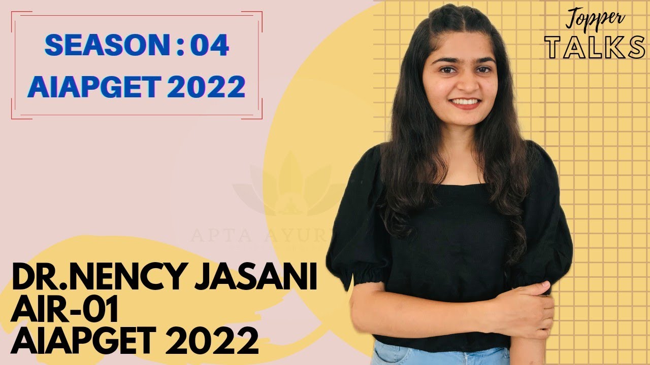 TOPPER TALKS WITH DR.NENCY JASANI, AIR : 01 AIAPGET 2022 | #toppertalks #aiapget  #ayurveda #bams