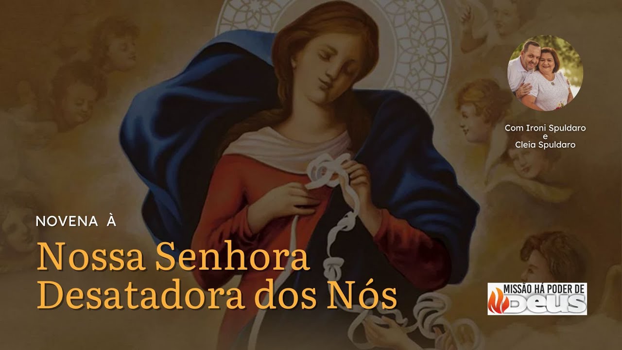 Novena à Nossa Senhora Desatadora dos Nós - 17h | 26/01/2026