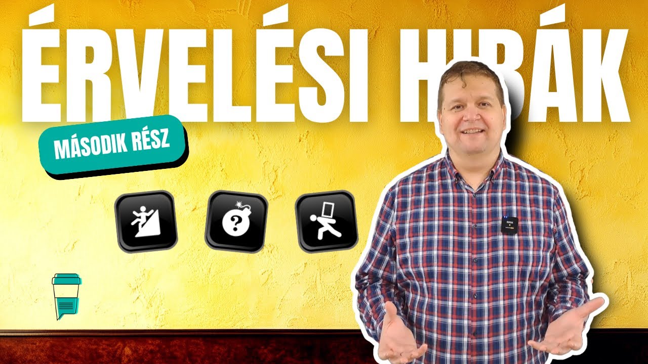 ÉRVELÉSI HIBÁK #2 - NE engedd, hogy földbe döngöljék a hitelességed