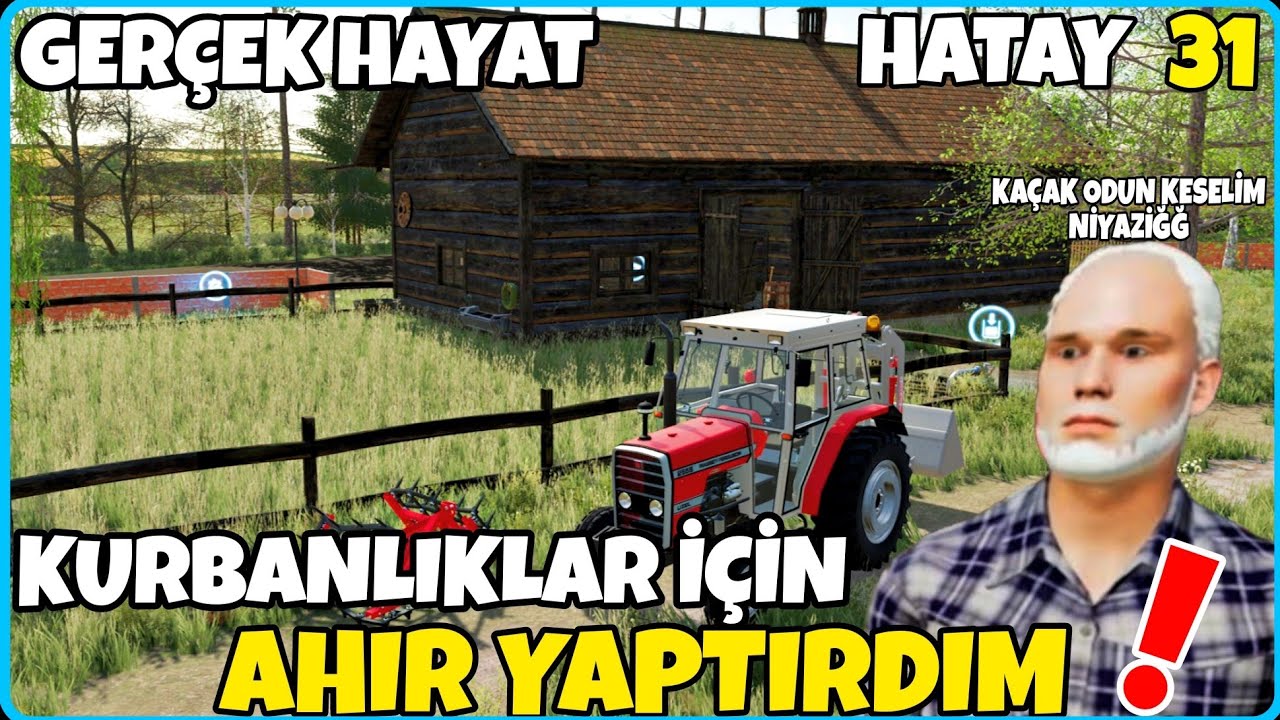 KURBANLIK BESLEMEK İÇİN AHIR YAPTIRDIM ●  ABDULLAH AMCA İLE ORMANDAN KAÇAK ODUN KESTİK  GERÇEK HAYAT